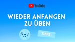 wieder anfange zu üben nach pause| Your Music Mind